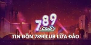 789club là gì và có uy tín hay không?